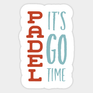 Padel It's Go Time Sticker